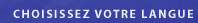 Choisissez votre langue